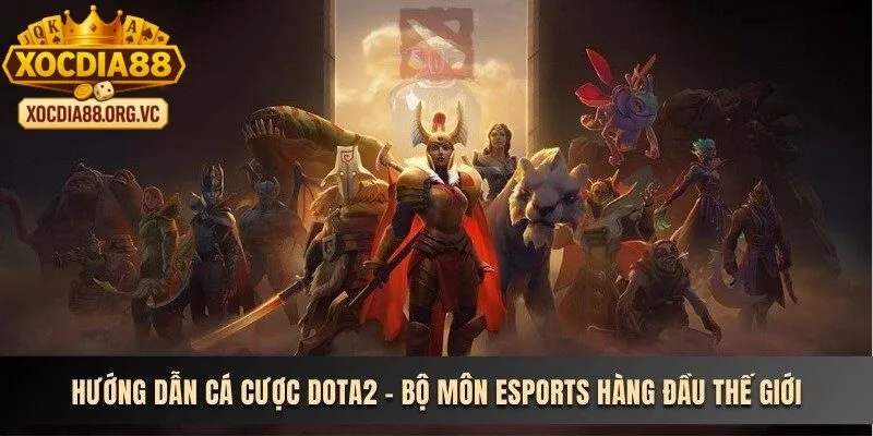 Chỉ với 3 bước đơn giản bạn đã sẵn sàng trải nghiệm Đặt cược Dota 2 tại xocdia88